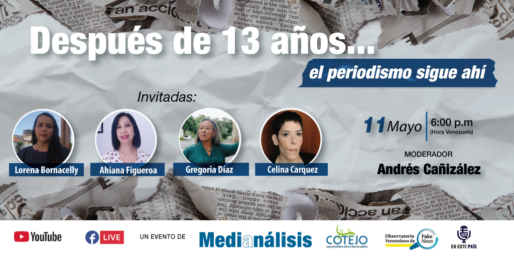Medianálisis: después de 13 años… el Periodismo sigue ahí