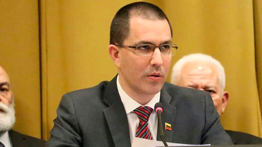 Arreaza: “Pretenden destruir la institucionalidad”.
