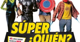 Un superhéroe por accidente: Súper… ¿Quién?
