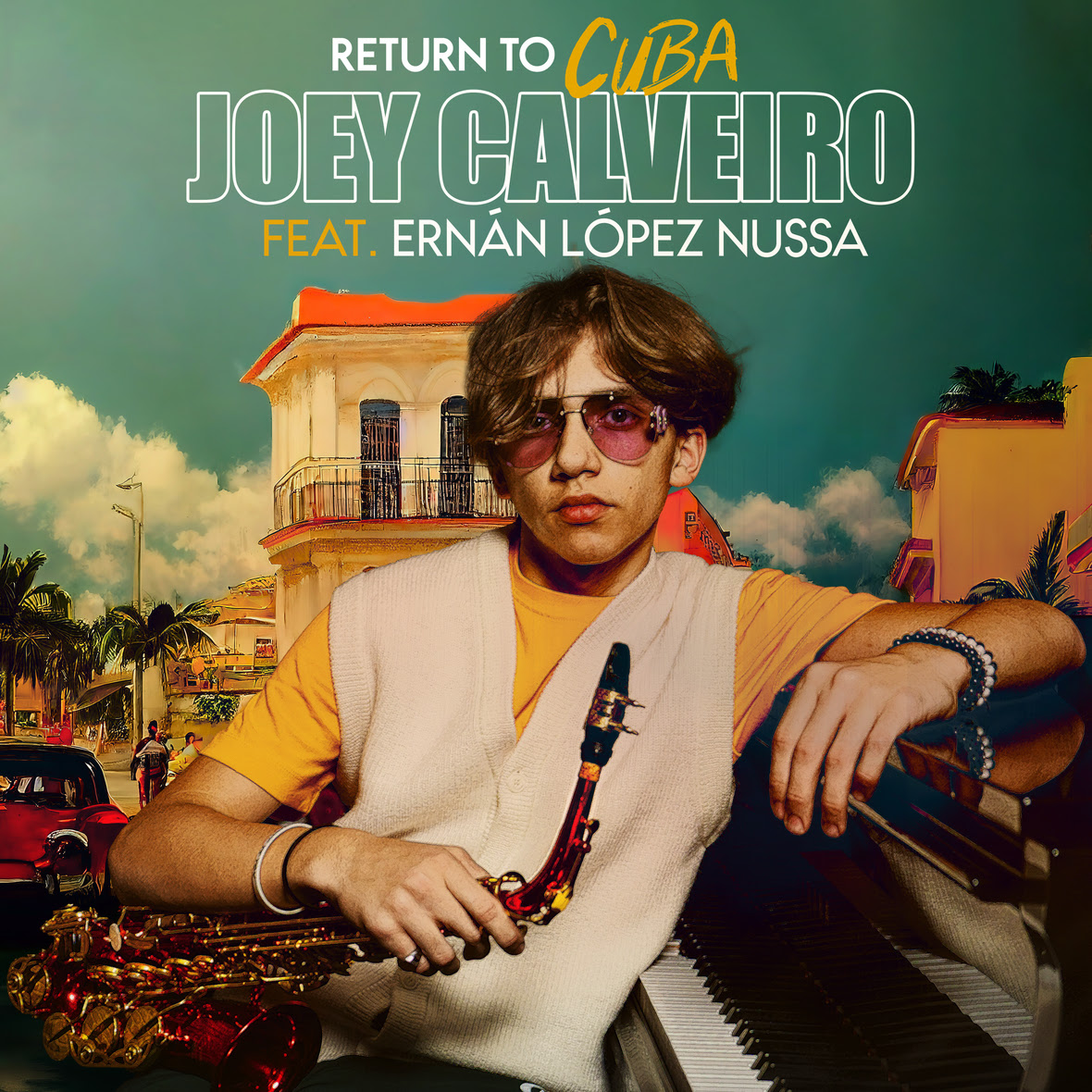 "Return To Cuba" la joya musical del joven Joey Calveiro y el experimentado Ernán López Nussa