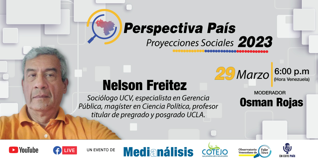 Medianálisis presentará Proyecciones Sociales 2023 con el sociólogo Nelson Freitez