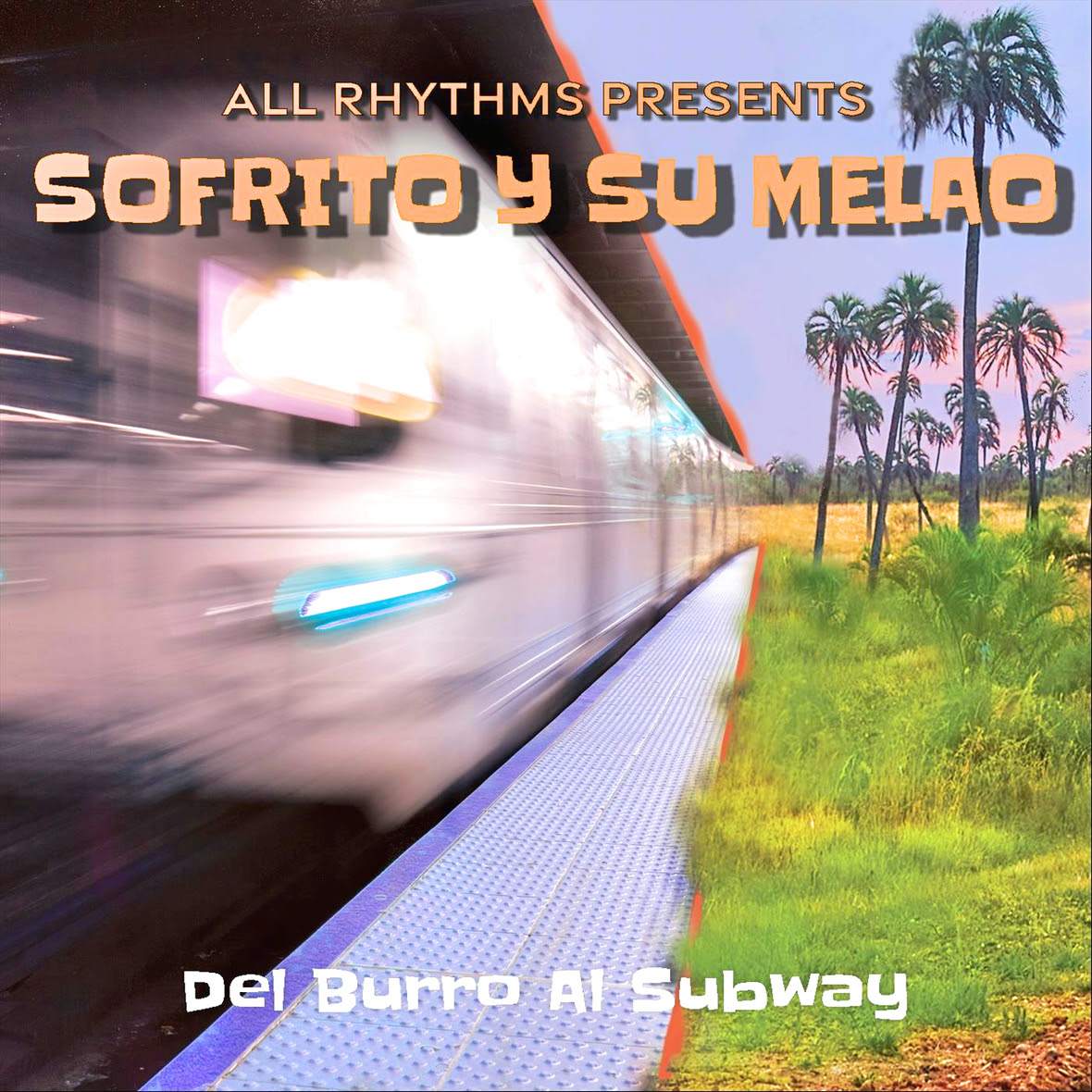 "Del Burro Al Subway" la propuesta musical de Sofrito y Su Melao